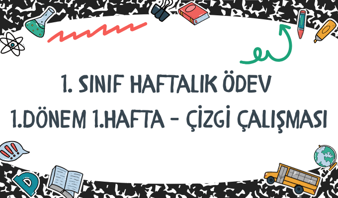 1.Sınıf Haftalık Ödev 1.Dönem 1.Hafta