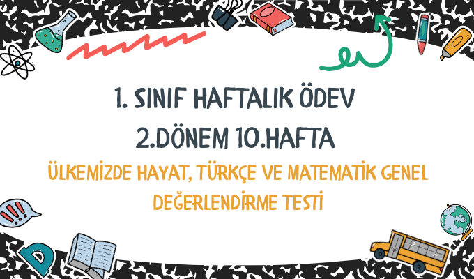 1.Sınıf Haftalık Ödev 2.Dönem 10.Hafta