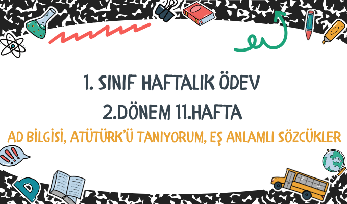 1.Sınıf Haftalık Ödev 2.Dönem 11.Hafta