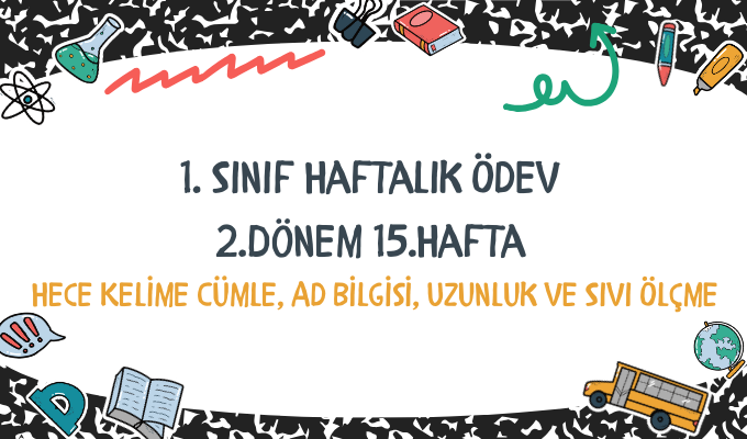 1.Sınıf Haftalık Ödev 2.Dönem 15.Hafta