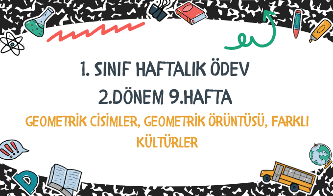 1.Sınıf Haftalık Ödev 2.Dönem 9.Hafta