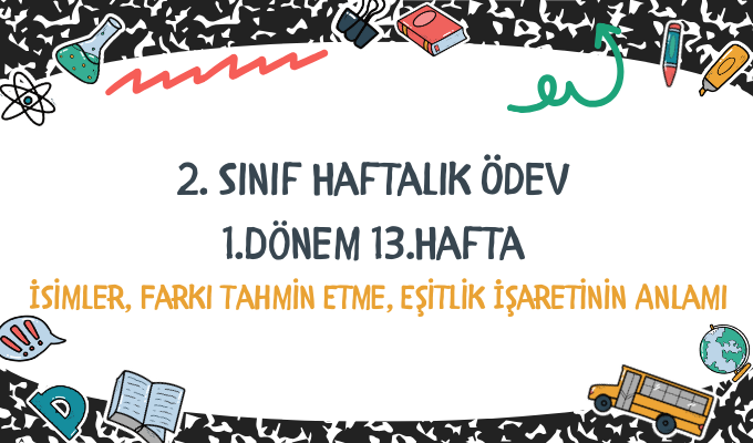 2.Sınıf Haftalık Ödev 1.Dönem 13.Hafta