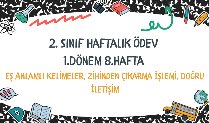 2.Sınıf Haftalık Ödev 1.Dönem 8.Hafta