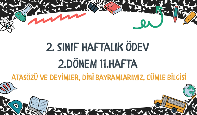 2.Sınıf Haftalık Ödev 2.Dönem 11.Hafta