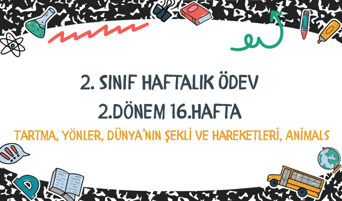 2.Sınıf Haftalık Ödev 2.Dönem 16.Hafta