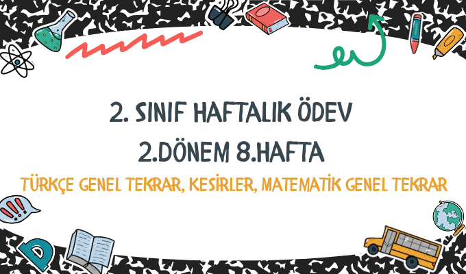 2.Sınıf Haftalık Ödev 2.Dönem 8.Hafta