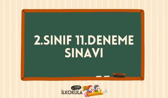 2.Sınıf 11.Deneme Sınavı