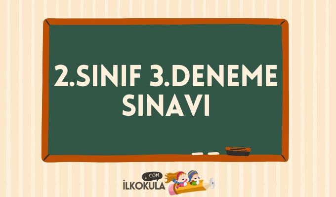 2.Sınıf 3.Deneme Sınavı