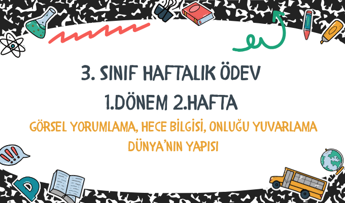 3.Sınıf Haftalık Ödev 1.Dönem 2.Hafta