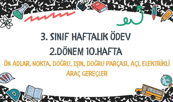 3.Sınıf Haftalık Ödev 2.Dönem 10.Hafta