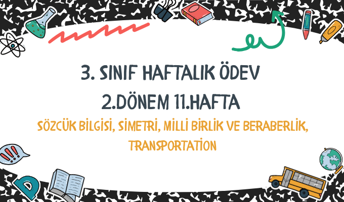 3.Sınıf Haftalık Ödev 2.Dönem 11.Hafta