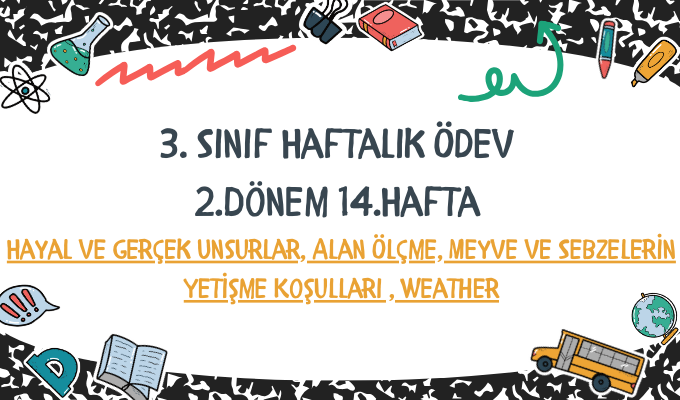 3.Sınıf Haftalık Ödev 2.Dönem 14.Hafta