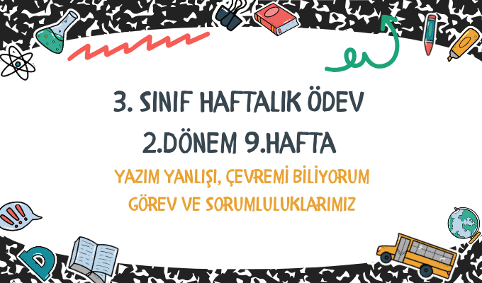 3.Sınıf Haftalık Ödev 2.Dönem 9.Hafta