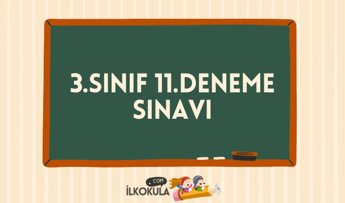 3.Sınıf 11.Deneme Sınavı