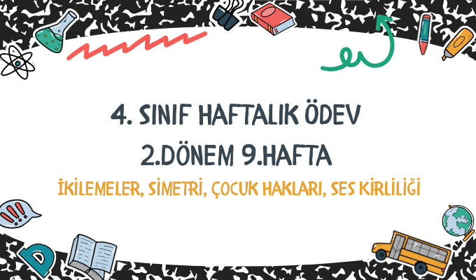 4.Sınıf Haftalık Ödev 2.Dönem 9.Hafta